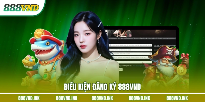 Điều kiện đăng ký 888VND
