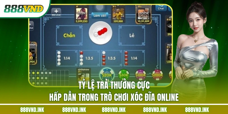 Tỷ lệ trả thưởng cực hấp dẫn trong trò chơi xóc đĩa online