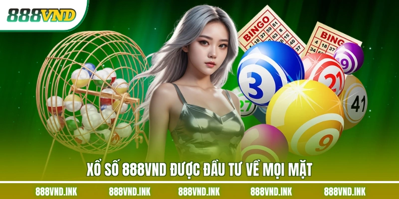 Xổ số 888VND được đầu tư về mọi mặt